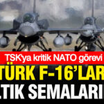 Tskya kritik nato gorevi turk f 16lari baltik semalarinda aWzvwntH
